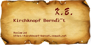 Kirchknopf Bernát névjegykártya